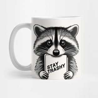 Stay Trashy Mug